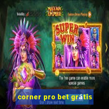 corner pro bet grátis